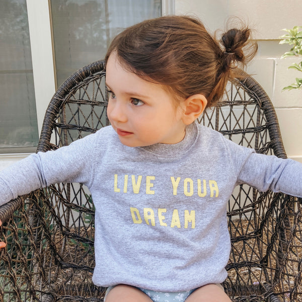 Live your dream Crewneck